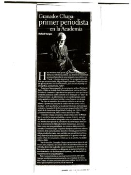 
Granados Chapa : Primer periodista en la Academia.


