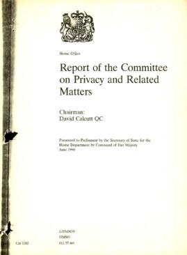
Report of the Committee on Privacy and Related Matters.


