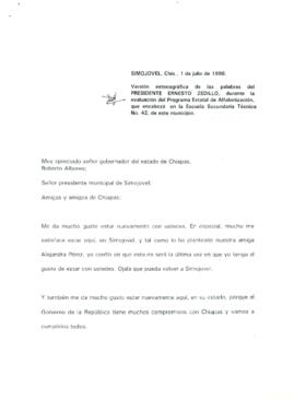 
Versión estenográfica de las palabras del Presidente Ernesto Zedillo, durante la evaluación -del Programa Estatal de Alfabetización, que encabezó en la Escuela Secundaria Técnica No. 42, de este municipio.


