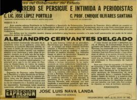 
En Guerrero se persigue e intimida a periodistas.


