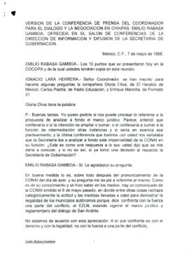 
Versión de la conferencia de prensa del coordinador para el diálogo y la negociación en Chiapas, Emilio Rabasa Gamboa, ofrecida en el salón de conferencias de la dirección de información y difusión de la secretaria de gobernación.


