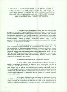 
Conferencia pronunciada por el Dr. Raúl Carranca y Rivas con motivo de la presentación del libro de Raúl Salinas de Gortari ´Todo lo que el Juez ignoró para sentenciarme´.



