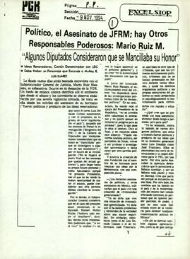 
Político, el asesinato de JFRM ; hay otros responsables poderosos : Mario Ruiz M.


