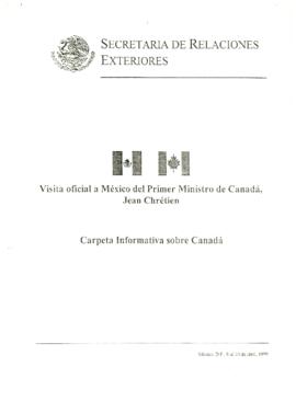 
Visita oficial a México del Primer Ministro de Canadá, Jean Chrétien. Carpeta Informativa sobre Canadá.


