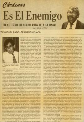 
Cárdenas es el enemigo. Tiene todo derecho para ir a la UNAM.


