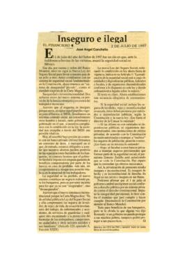 
Inseguro e ilegal.


