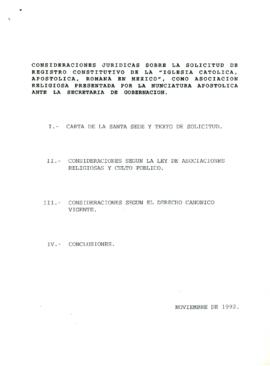 
Consideraciones jurídicas sobre la solicitud de registro constitutivo de la ´Iglesia Católica Apostólica, romana en México´, como asociación religiosa presentada por la nunciatura apostólica ante la secretaria de gobernación.


