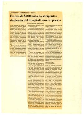 
Fianza de $100 mil a los dirigentes. sindicales del Hospital General presos.


