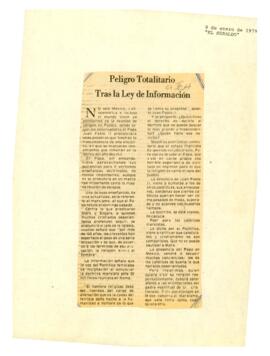 
Peligro Totalitario Tras la Ley de Información.


