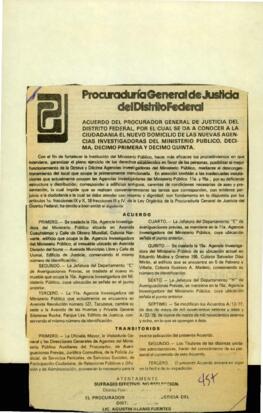 
Acuerdo del procurador general de justicia del Distrito Federal, por el cual se da a conocer a la ciudadanía el nuevo domicilio de las nuevas agencias investigadoras del Ministerio Público, decima, decimo primera y decimoquinta.


