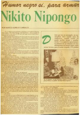 
Humor netro sí, para armar broncas, pero amargado no : Nikito Nipongo al banquillo.


