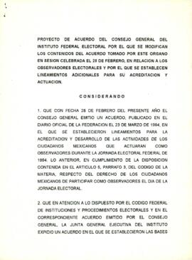 
Proyecto de acuerdo del Consejo General del Instituto Federal Electoral por el que se modifican los contenidos del acuerdo tomado por este Órgano en sesión celebrada el 28 de febrero, en relación a los observadores electorales y por el que se establecen lineamientos adicionales para su acreditación y actuación.


