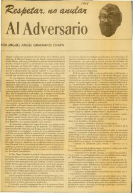 
Respetar, no anular al adversario.


