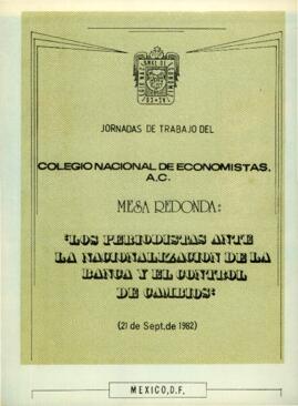 
Los periodistas ante la nacionalización de la banca y el control de cambios.


