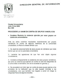 
Procederá la UNAM en contra de grupos vandálicos.


