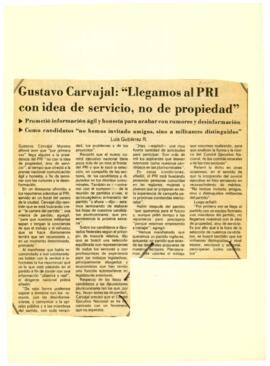 
Gustavo Carvajal : ´Llegamos al PRI con idea de serviciono de propiedad´.


