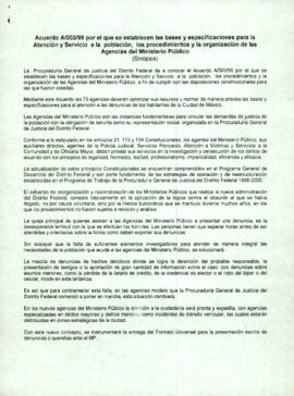 
Acuerdo A/003/99 por el que se establecen las bases y especificaciones para la Atención y Servicio a la población, los procedimientos y la organización de las Agencias del Ministerio Público.


