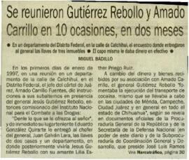 
Se reunieron Gutierrez Rebollo y Amado Carrillo en 10 ocasiones, en dos meses.



