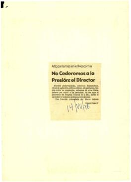 
No Cederemos a la. Presión : el Director.


