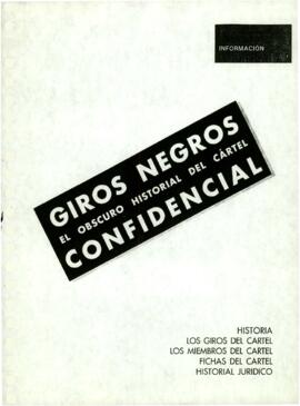 
Giros negros el oscuro historial del cártel confidencial.



