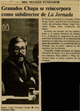 
Granados Chapa se reincorpora como subdirector de La Jornada.



