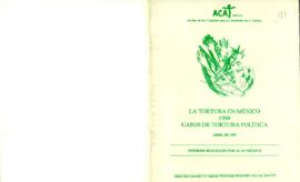 
La tortura en México 1996, casos de tortura política.



