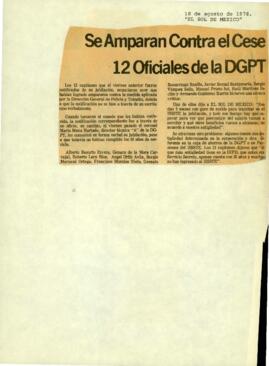 
Se amparan contra el cese 12 oficiales de la DGPT.


