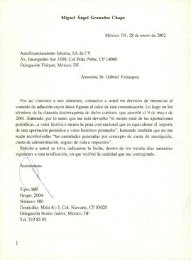 
Renuncia al contrato de adhesión cuyos datos figuran al calce de esta comunicación.


