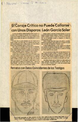 
El coraje crítico no puede callarse con unos disparos : León García Soler.


