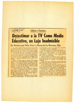 
Desestimar a la TV Como Medio Educativo, un Lujo lnadmisible.


