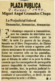 
La perjudicial federal. Denuncias, denuncias, denuncias.


