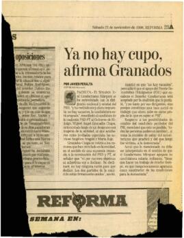 
Ya no hay cupo, afirma Granados.


