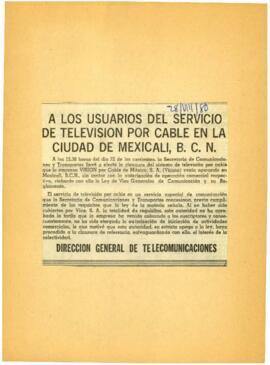 
Alos ususarios del servicio de televisión por cable en la ciudad de Mexicali, BCN.


