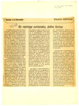 
Derecho a la Información.
No restringe contenidos, define formas.


