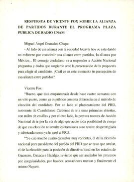 
Respuesta de Vicente Fox sobre la alianza de partidos durante el programa Plaza Pública de Radio UNAM.


