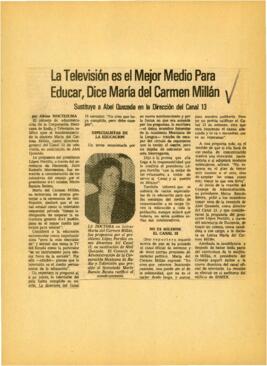 
La television es el mejor medio para educar, dice Maria del Carmen Millan.


