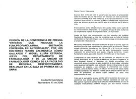 
Versión de la conferencia de prensa ´Efectos que produce la fenilpropanolamina, sustancia contenida en antigripales´, por los doctores Fermín Valenzuela Gómez Gallardo y Miguel Luján Estrada, jefes del departamento de farmacología y de la unidad de farmacología clínica de la Facultad de Medicina, respectivamente, realizada en la sala de prensa de la UNAM.


