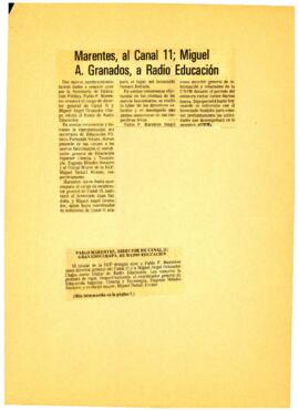
Marentes, al canal 11 ; Miguel Ángel Granados a Radio Educación.
Informe de la Dirección General de Radio, Televisión y cinematografía.
reestructura en la Dirección de Radio, TV y Cinematografía.
Anuncio de Margarita López Portillo Habrá acuerdos sobre cine, Radio y Televisión entre los dos países.
La Televisión estatal una joven que promete.
Designo colaboradores Margarita López Portillo.


