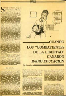 
Los combatientes de la libertad ganaron radio educación.


