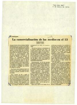
La comercialización de los medios en el 13.


