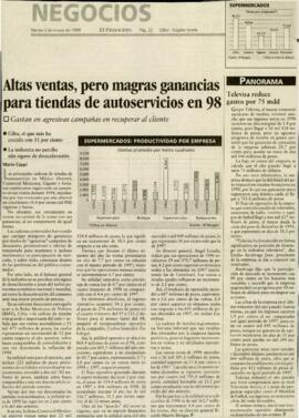 
Altas ventas, pero magras ganancias para tiendas de autoservicios en 98.


