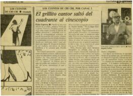
El grillito cantor saltó del cuadrante al cinescopio.


