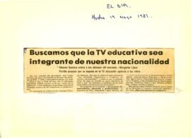 
Buscamos que la TV educativa sea integrante de nuestra nacionalidad.


