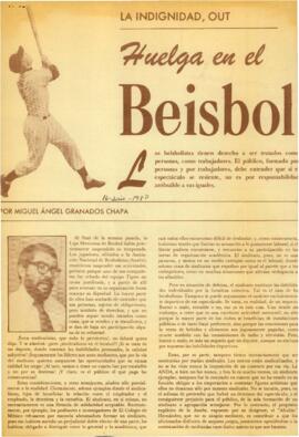 
La indignidad, out : huelga en el beisbol.


