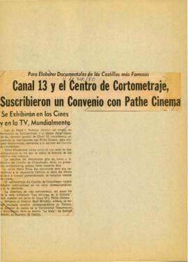 
Canal 13 y el Centro de Cortometraje, suscribieron un convenio con Pathe Cinema.


