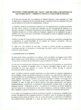 
Relatoria y conclusiones del taller ´Análisis para la integración de una agenda social y ambiental frente a la industria petrolera´.


