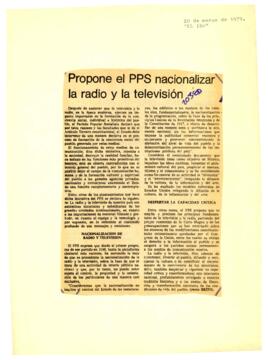 
Propone el PPS nacionalizarla radio y la televisión.


