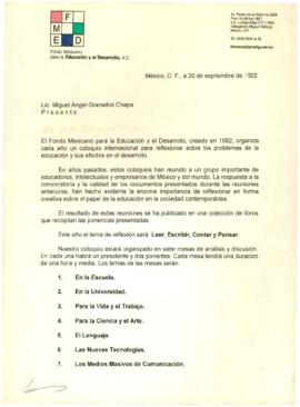 
El Fondo Mexicano para la Educación y el Desarrollo, creado en 1982, organiza cada año un coloquio internacional para reflexionar sobre los problemas de la educación y sus efectos en el desarrollo.


