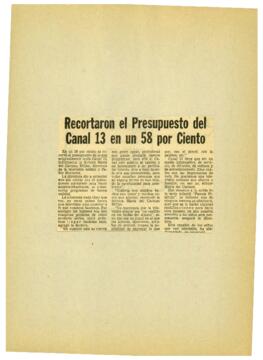 
Recortaron el presupuesto del canal 13 en un 58 por ciento.


