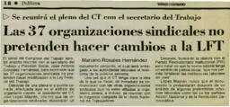 
Las 37 organizaciones sindicales no pretenden hacer cambios a la LFT.


